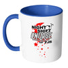 Funny Nursing Mug Night Shift Nurse White 11oz Accent Coffee Mugs
