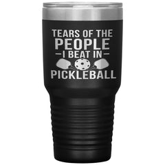 Funny Pickleball Tumbler Tears Of The People I Beat In Pickleball Laser Etched 30oz Stainless Steel