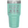 Funny Pickleball Tumbler Tears Of The People I Beat In Pickleball Laser Etched 30oz Stainless Steel