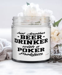 Funny Poker Candle Just Another Beer Drinker With A Poker Problem 9oz Vanilla Scented Candles Soy Wax
