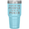 Funny Poker Tumbler Gift Tears Of The People I Beat In Poker Laser Etched 30oz Stainless Steel Tumbler