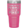 Funny Poker Tumbler Gift Tears Of The People I Beat In Poker Laser Etched 30oz Stainless Steel Tumbler