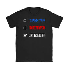 Funny Political Shirt Democrats Republicans Free Thinkers Gildan Womens T-Shirt