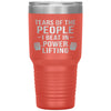 Funny Powerlifter Tumbler Tears Of The People I Beat In Powerlifting 30oz Stainless Steel Tumbler Laser Etched