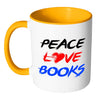 Funny Reading Mug Peace Love Books White 11oz Accent Coffee Mugs