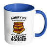 Funny Reading Mug Sorry My Weekend Plans Are White 11oz Accent Coffee Mugs