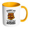 Funny Reading Mug Sorry My Weekend Plans Are White 11oz Accent Coffee Mugs