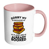 Funny Reading Mug Sorry My Weekend Plans Are White 11oz Accent Coffee Mugs
