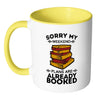 Funny Reading Mug Sorry My Weekend Plans Are White 11oz Accent Coffee Mugs