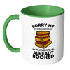 Funny Reading Mug Sorry My Weekend Plans Are White 11oz Accent Coffee Mugs