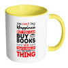 Funny Reading Mug You Can't Buy Happiness But White 11oz Accent Coffee Mugs