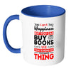 Funny Reading Mug You Can't Buy Happiness But White 11oz Accent Coffee Mugs