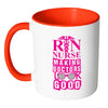 Funny RN Mug Nurse Making Doctors Look Good White 11oz Accent Coffee Mugs