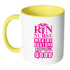 Funny RN Mug Nurse Making Doctors Look Good White 11oz Accent Coffee Mugs
