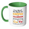 Funny Science Elements Mug You Must Be Made Of White 11oz Accent Coffee Mugs