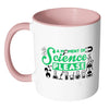 Funny Science Mug A Moment Of Science Please White 11oz Accent Coffee Mugs