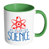 Funny Science Mug Bro, Do You Even Science White 11oz Accent Coffee Mugs