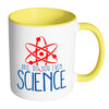 Funny Science Mug Bro, Do You Even Science White 11oz Accent Coffee Mugs