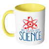 Funny Science Mug Bro, Do You Even Science White 11oz Accent Coffee Mugs