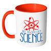 Funny Science Mug Bro, Do You Even Science White 11oz Accent Coffee Mugs