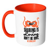 Funny Science Mug Sharing Is Loving Dont Be Ionic White 11oz Accent Coffee Mugs