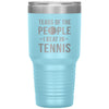 Funny Tennis Tumbler Tears of The People I Beat In Tennis Laser Etched 30oz Stainless Steel Tumbler