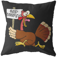 Funny Turkey Thanksgiving Pillows Eat Beef