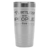 Funny Turtle Travel Mug Turtles Are People Too 20oz Stainless Steel Tumbler