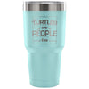Funny Turtle Travel Mug Turtles Are People Too 30 oz Stainless Steel Tumbler