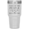 Funny Weightlifter Tumbler Tears Of The People I Beat In Weightlifting Laser Etched 30oz Stainless Steel