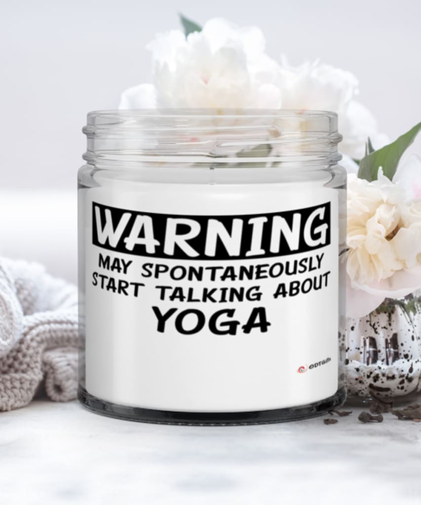 Funny Yoga Candle Warning May Spontaneously Start Talking About Yoga 9oz Vanilla Scented Candles Soy Wax