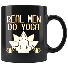 Funny Yoga Mug Real Men Do Yoga 11oz Black Coffee Mugs