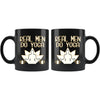 Funny Yoga Mug Real Men Do Yoga 11oz Black Coffee Mugs
