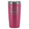 Geek Travel Mug Talk Nerdy With Us 20oz Stainless Steel Tumbler