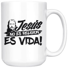 Jesus Mug Jesus No Es Religion Es Vida 15oz White Coffee Mugs