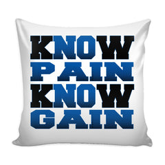 Motivational Graphic Pillow Cover Know Pain Know Gain