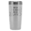 Musician Guitar Travel Mug No Music No Life 20oz Stainless Steel Tumbler