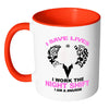 Nurse Mug I Save Lives I Work The Night Shift White 11oz Accent Coffee Mugs