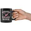 Nurse Mug It Cannot Be Inherited Nor Can It Ever 11oz Black Coffee Mugs