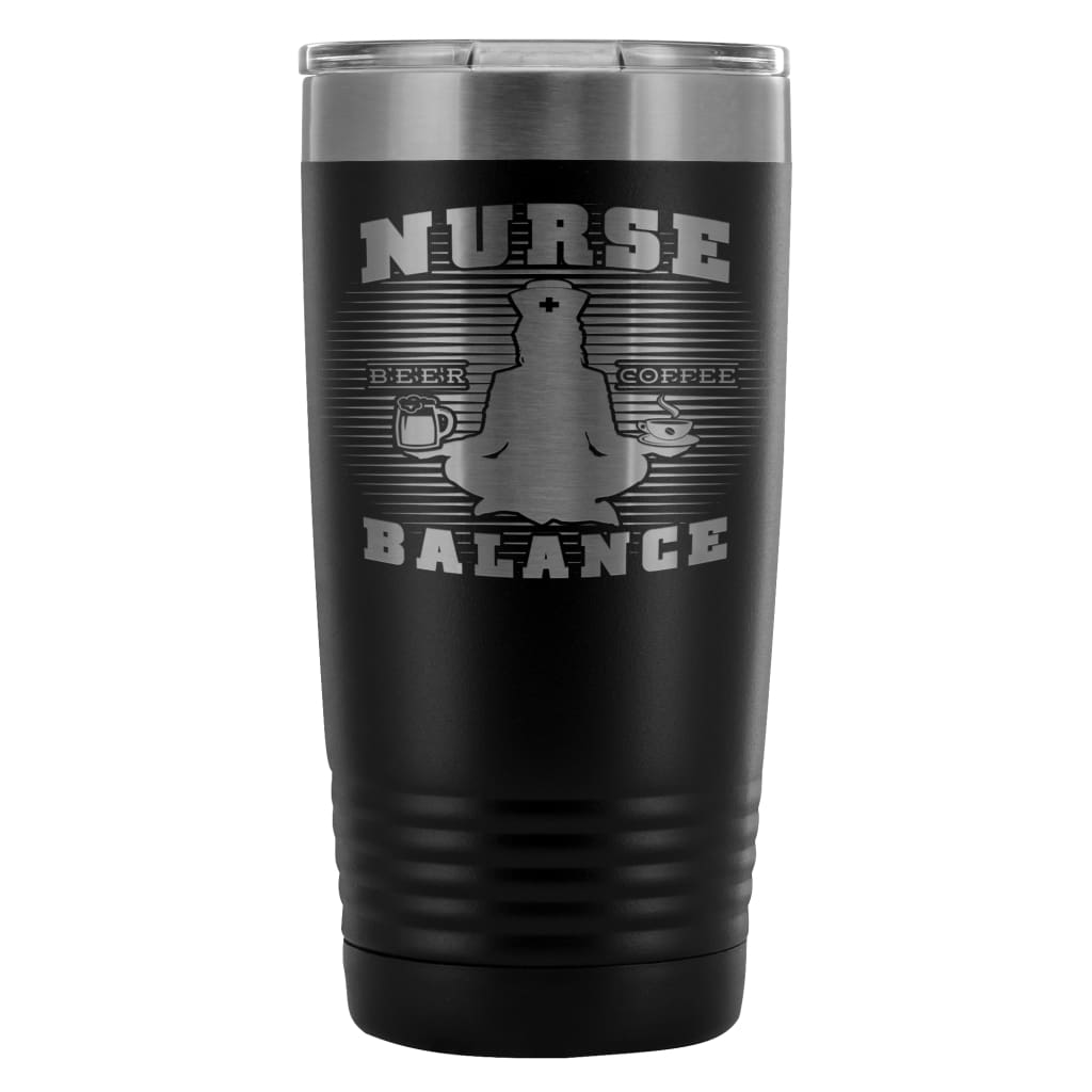 Nurse Travel Mug Nurse Balance 20oz Stainless Steel Tumbler