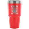 Nurse Travel Mug Nurse Balance 30 oz Stainless Steel Tumbler