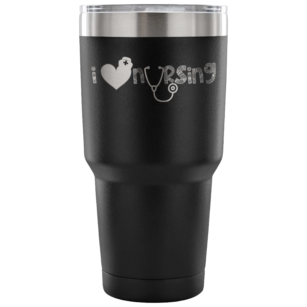 Nurse Travel Mug I Love Nursing 30 oz Stainless Steel Tumbler