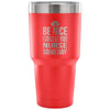 Nurse Tumbler Be Nice I Could Be Your Nurse Someday 30oz Stainless Steel Tumbler