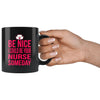 Nursing Student Mug I Could Be Your Nurse Someday 11oz Black Coffee Mugs