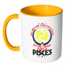 Pisces Zodiac Mug All Men Are Created Equal But White 11oz Accent Coffee Mugs