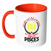 Pisces Zodiac Mug All Men Are Created Equal But White 11oz Accent Coffee Mugs