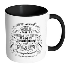 Ralph Waldo Emerson Quote Mug To Be Yourself White 11oz Accent Coffee Mugs