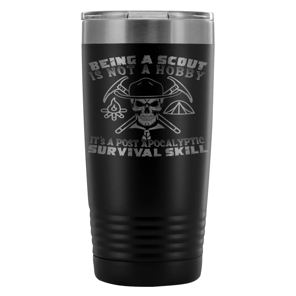 Scout Travel Mug Being A Scout Is Not A Hobby 20oz Stainless Steel Tumbler