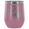 To Relieve Stress I Do Yoga Just Kidding 12 oz Stainless Steel Wine Tumbler