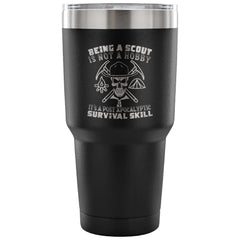 Travel Mug Being A Scout Is Not A Hobby 30 oz Stainless Steel Tumbler